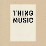 Thing Music, Anthony McCann