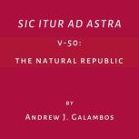 Sic Itur Ad Astra, Andrew Galambos
