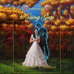 Kissing Gate A Stoddard Sisters Book 2, Michelle Erickson