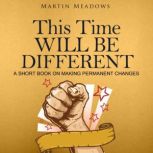 This Time Will Be Different, Martin Meadows