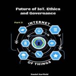 Internet of Things IoT, Daniel Garfield