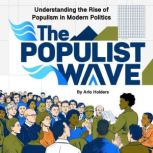 The Populist Wave, Arlo Holders