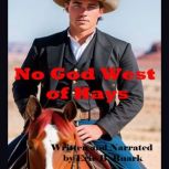No God West of Hays, Eric B. Ruark