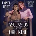 Ascension of the Orc King, Lionel Hart
