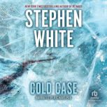 Cold Case, Stephen White