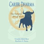 Career Dharma, Urmila Edith Best