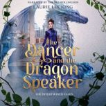 The Dancer and the Dragon Speaker, Laurie Lucking