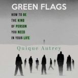 Green Flags, Quique Autrey
