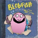The Blobfish Book, Jessica Olien