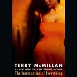 The Interruption of Everything, Terry McMillan