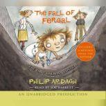 The Fall of Fergal The First Unlikely Exploit, Philip Ardagh