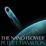 The Nano Flower, Peter F. Hamilton