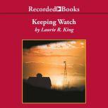 Keeping Watch, Laurie R. King