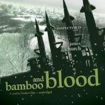 Bamboo and Blood The Inspector O Novels, Book 3, James Church