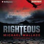 The Righteous, Michael Wallace