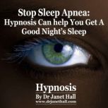 Stop Sleep Apnea, Dr. Janet Hall