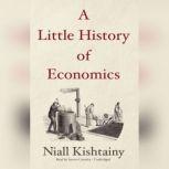 A Little History of Economics, Niall Kishtainy
