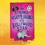 The Strange Disappearance of a Bollyw..., Vaseem Khan