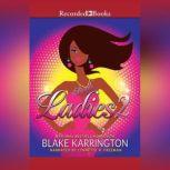Single Ladies 2, Blake Karrington
