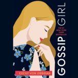 GOSSIP GIRL A Novel by Cecily von Ziegesar, Cecily von Ziegesar