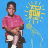 T.J. Son of Haiti, T.J