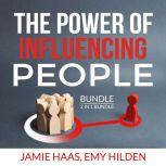 The Power of Influencing People Bundl..., Jamie Haas