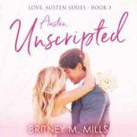 Austen Unscripted, Britney M. Mills