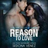 Reason to Love, Sedona Venez