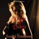 Dance of Desire, Scarlet Darkwood