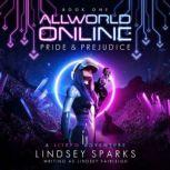 Allworld Online Pride  Prejudice, Lindsey Fairleigh