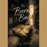 The Burn Bag, Riley Dakota