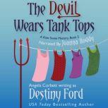 The Devil Wears Tank Tops, Destiny Ford