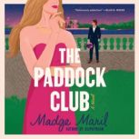 The Paddock Club, Madge Maril