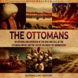 The Ottomans An Enthralling Overview..., Billy Wellman