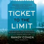 Ticket to the Limit, Randy Cohen