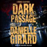 Dark Passage, Danielle Girard