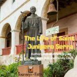 The Life of Saint Junipero Serra, Bob Lord