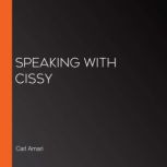 Speaking With Cissy, Carl Amari