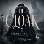 The Cloak, Nikolai Gogol