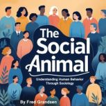 The Social Animal, Fred Grandsen