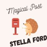 Magical Post, Stella Ford