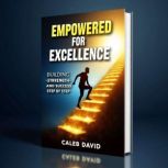 Empowered for Excellence, Caleb David