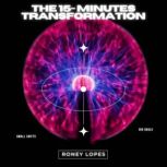The 15 minutes Transformation Small S..., Roney Lopes