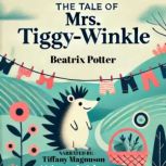 The Tale of Mrs. TiggyWinkly, Beatrix Potter