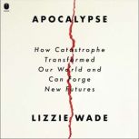 Apocalypse, Lizzie Wade