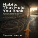 Habits That Hold You Back, Claire Donnelly