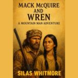 Mack McQuire, Silas Whitmore