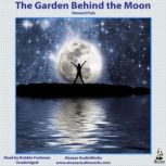 The Garden Behind the Moon A Real Story Of The Moon Angel, Howard Pyle