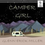Camper Girl, Glenn Erick Miller