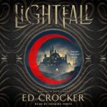 Lightfall, Ed Crocker